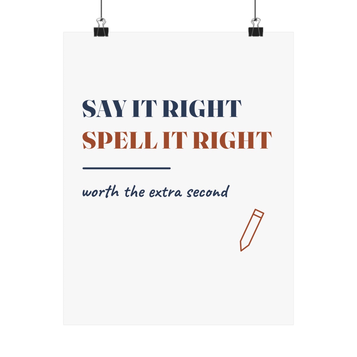 Say It Right, printed on a art print in White