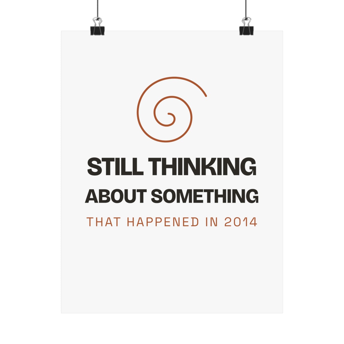 Still Thinking About 2014, printed on a art print in White