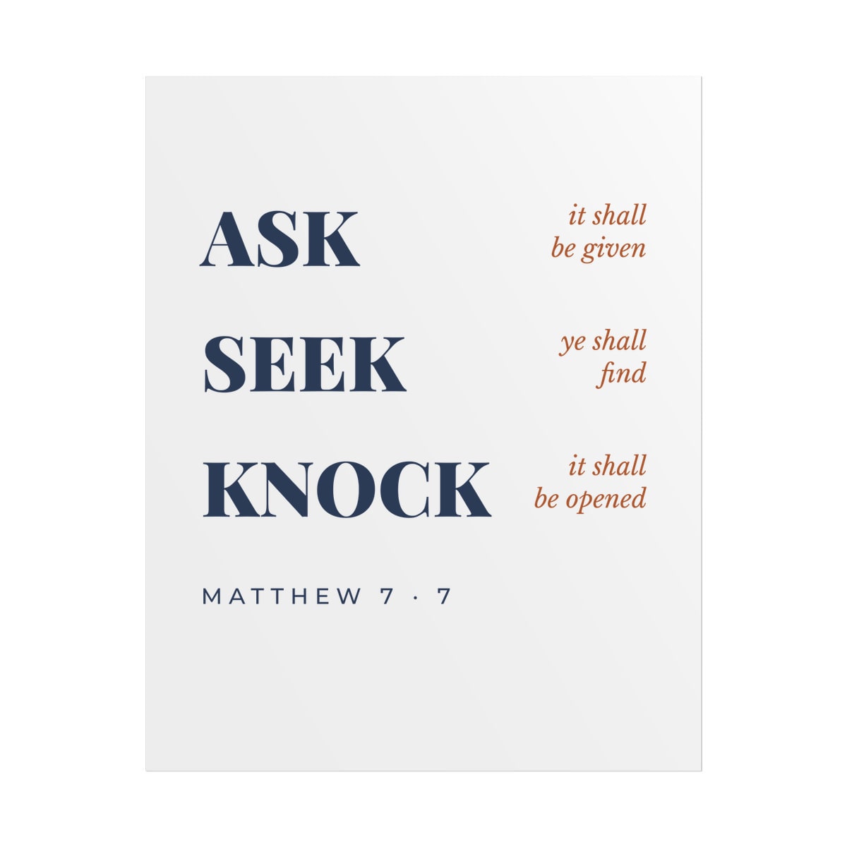 Ask, Seek, Knock, printed on a poster in White