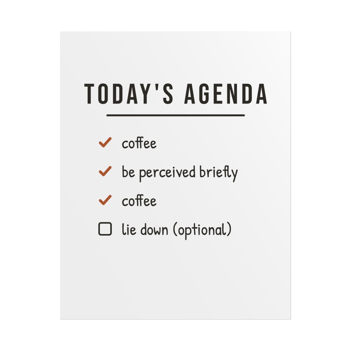 Today's Agenda, printed on a poster in White