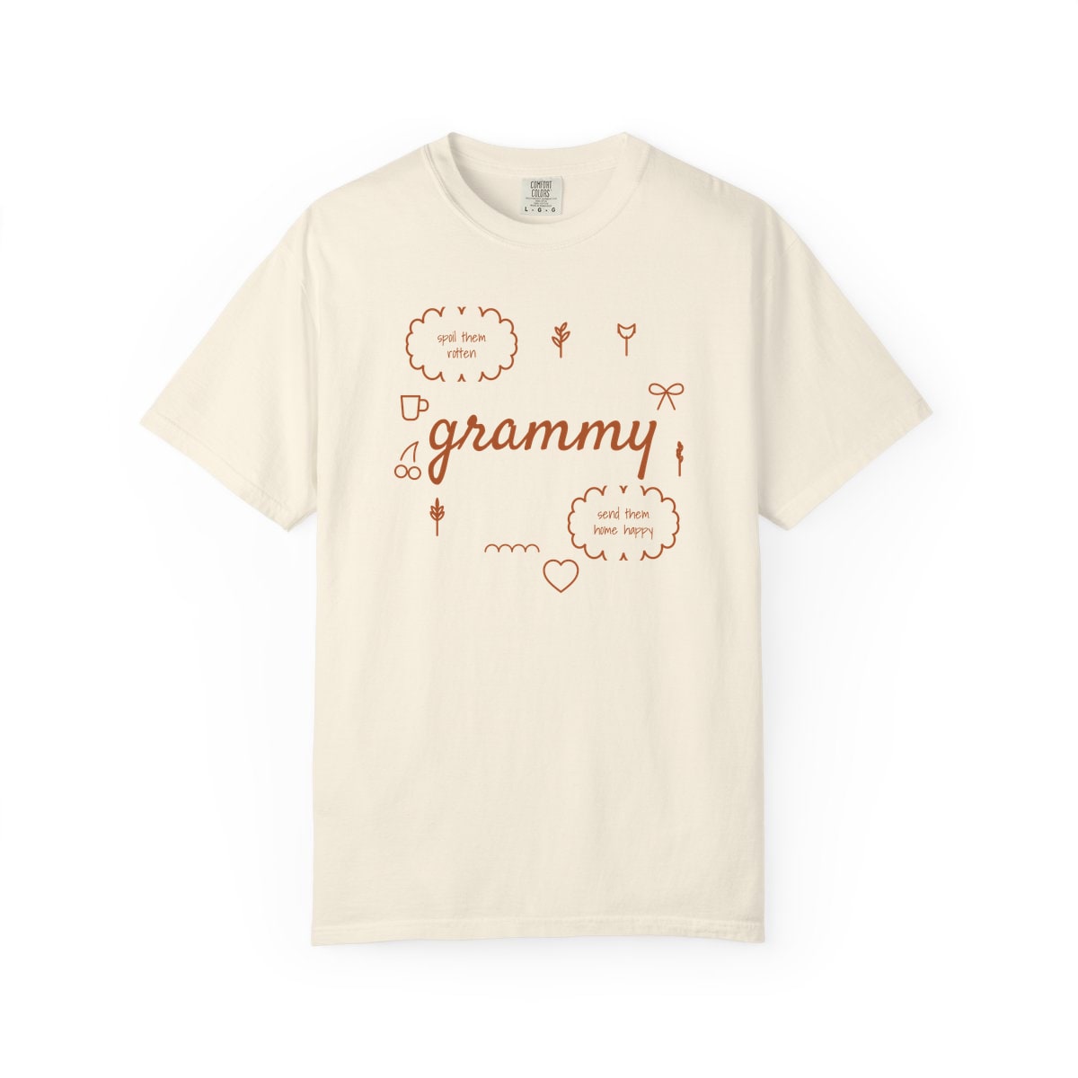 Spoil Them, Send Them Home, printed on a Comfort Colors garment-dyed t-shirt in Ivory