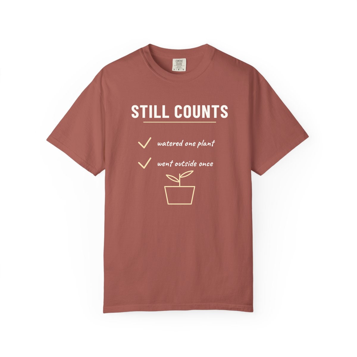 Still Counts Checklist, printed on a Comfort Colors garment-dyed t-shirt in Cumin