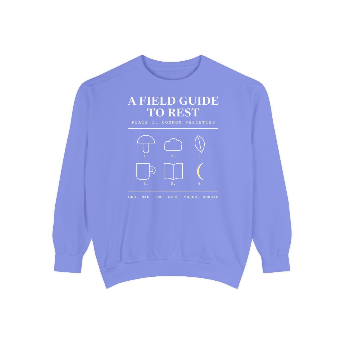 A Field Guide To Rest, printed on a sweatshirt in Flo Blue