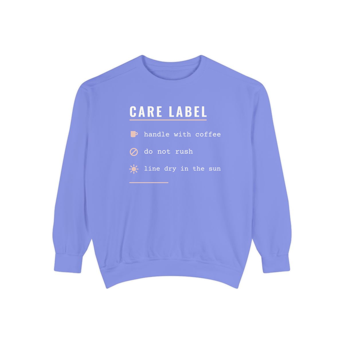 Care Label, printed on a sweatshirt in Flo Blue
