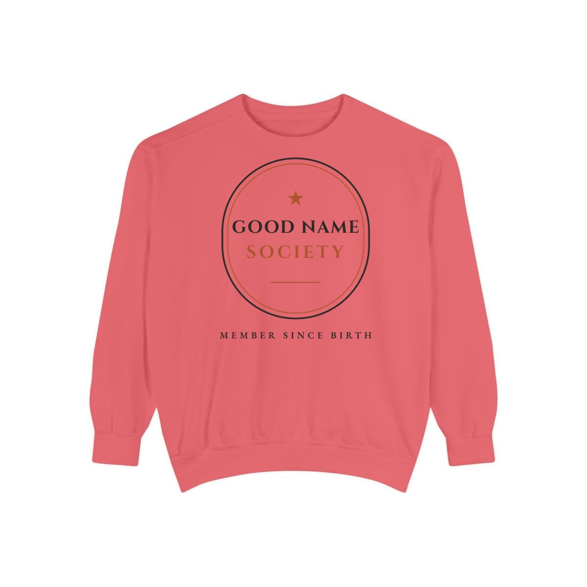 Good Name Society, printed on a sweatshirt in Watermelon