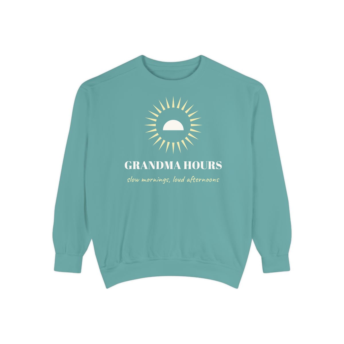Grandma Hours, printed on a sweatshirt in Seafoam