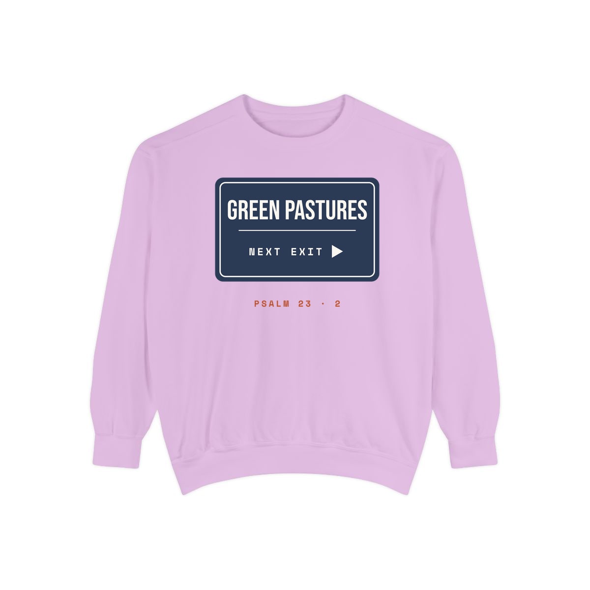 Green Pastures, Next Exit, printed on a sweatshirt in Orchid