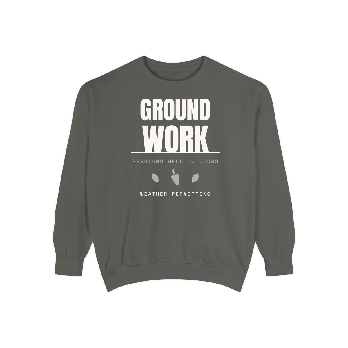 Ground Work, printed on a sweatshirt in Pepper