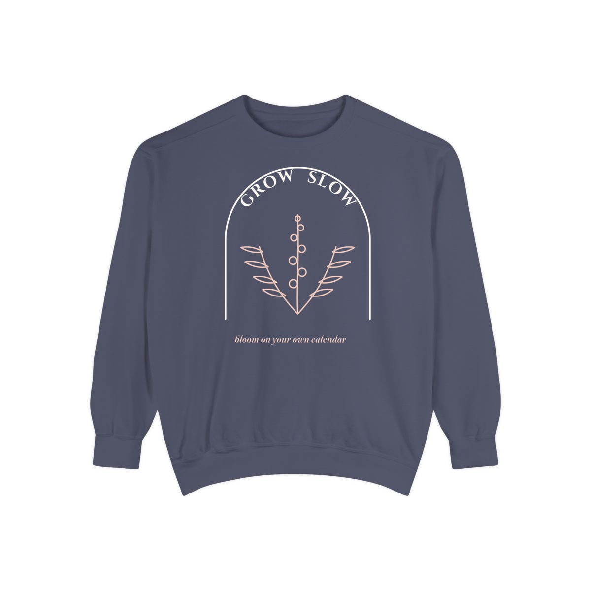 Grow Slow Arch, printed on a sweatshirt in Denim