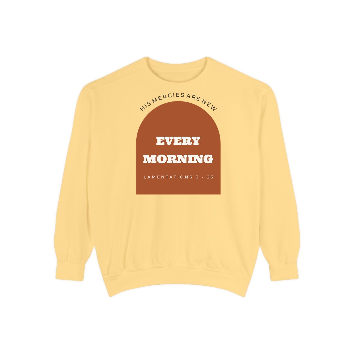 New Every Morning Arch, printed on a sweatshirt in Butter