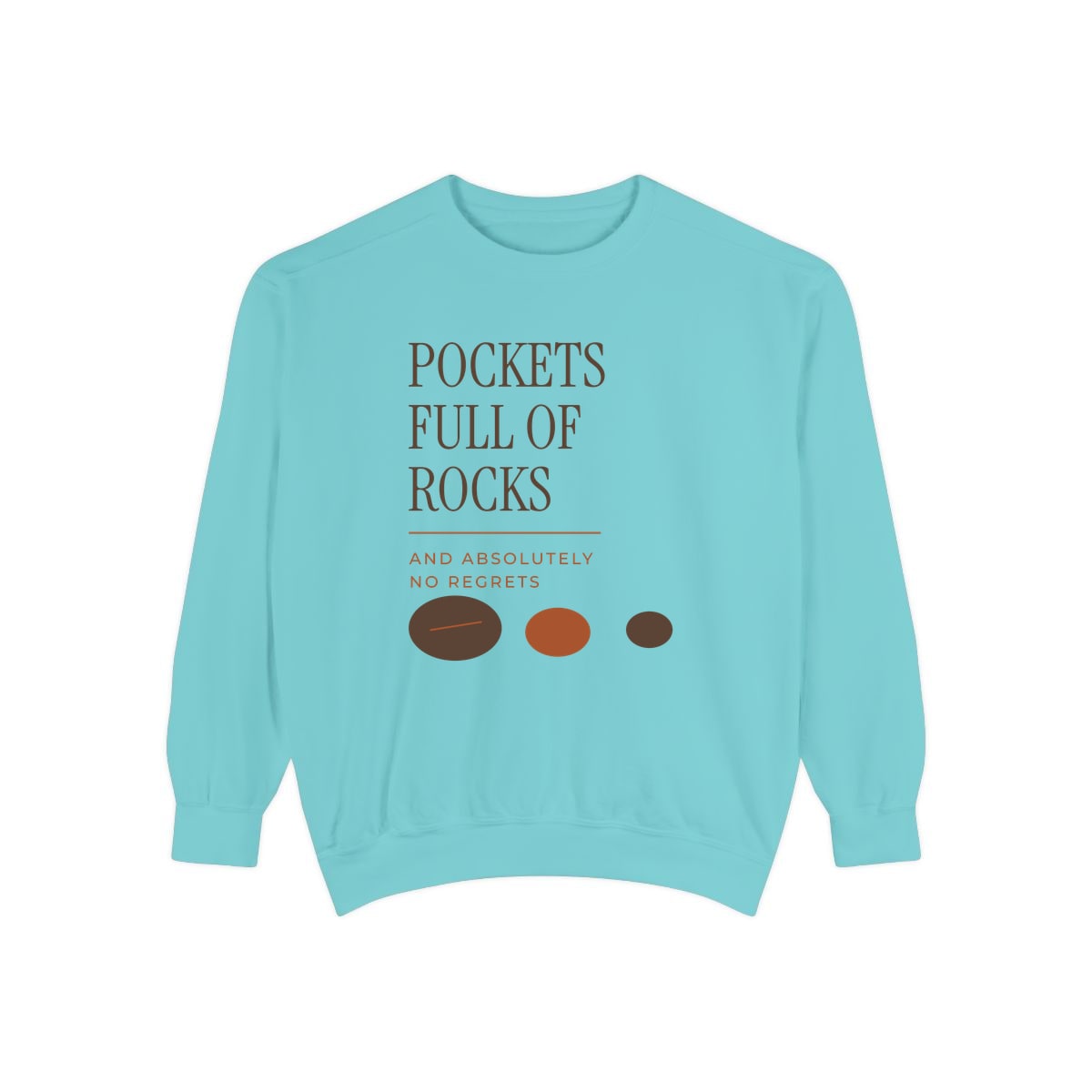 Pockets Full Of Rocks, printed on a sweatshirt in Chalky Mint