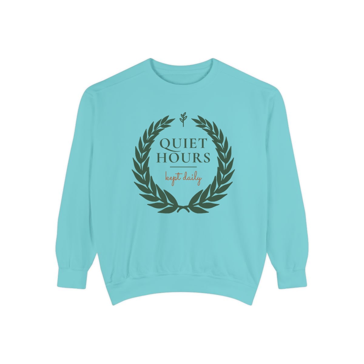 Quiet Hours, Kept Daily, printed on a sweatshirt in Chalky Mint