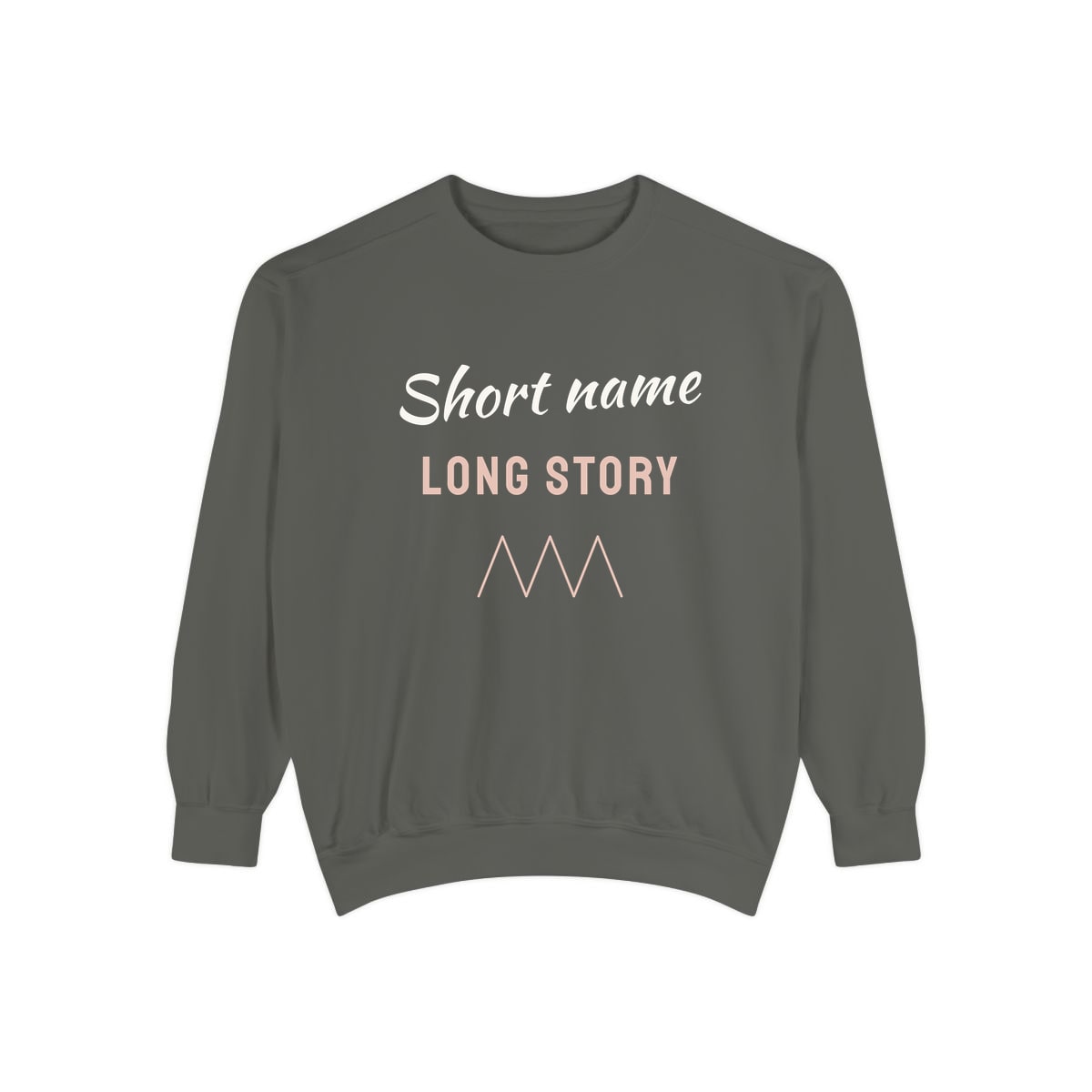 Short Name, Long Story, printed on a sweatshirt in Pepper