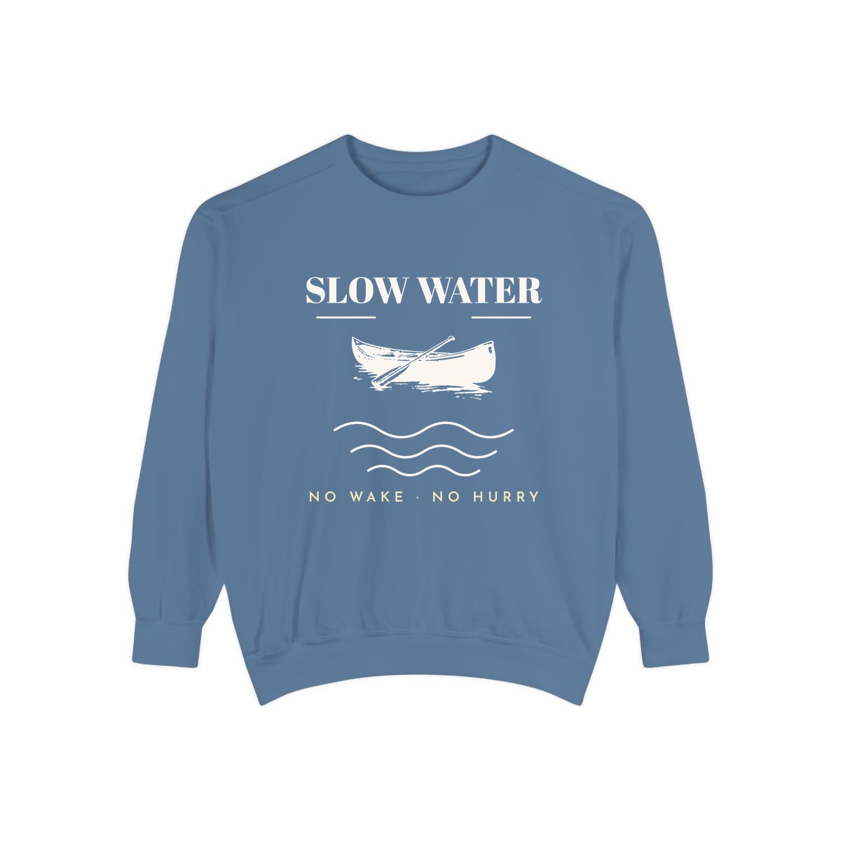 Slow Water, printed on a sweatshirt in Blue Jean