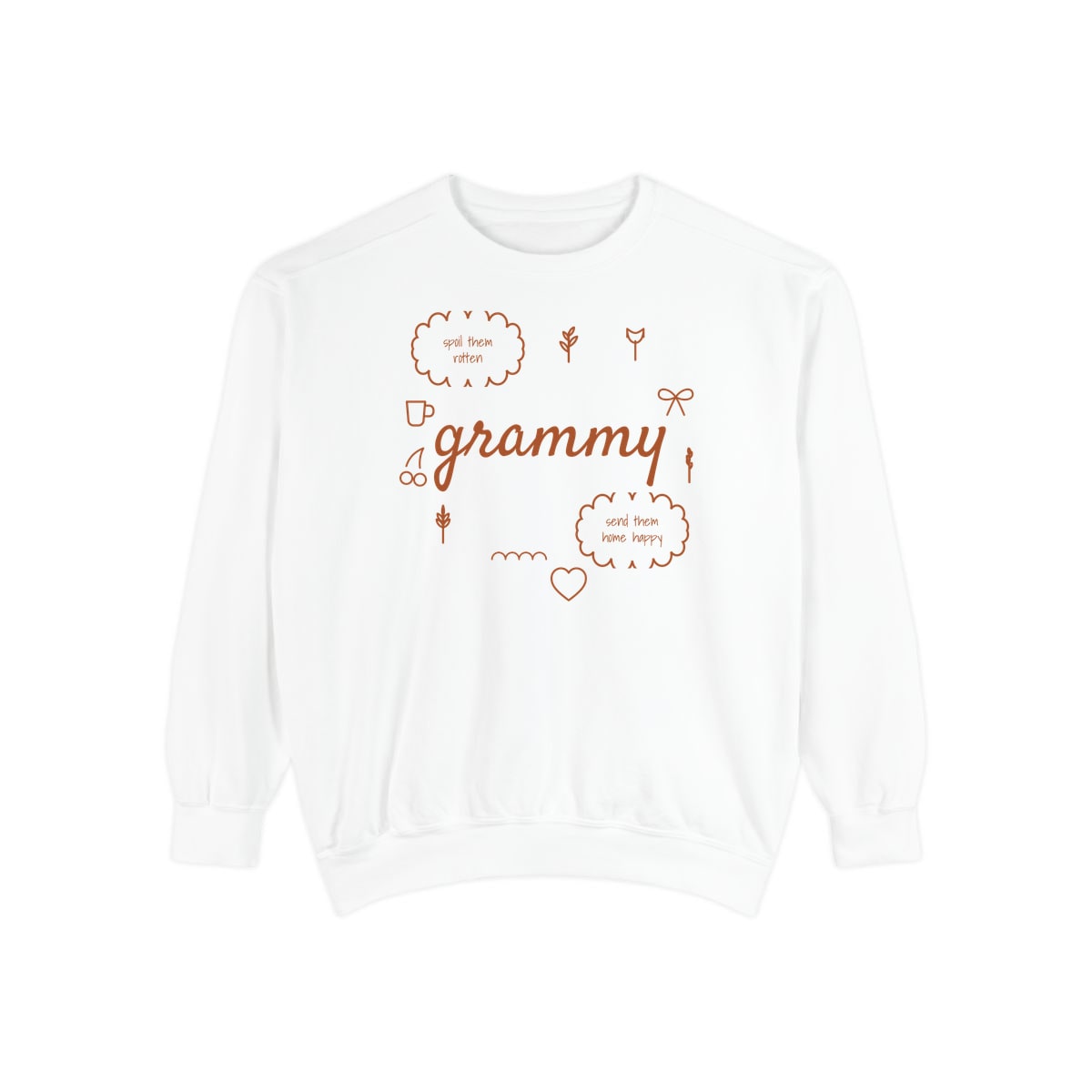 Spoil Them, Send Them Home, printed on a sweatshirt in White