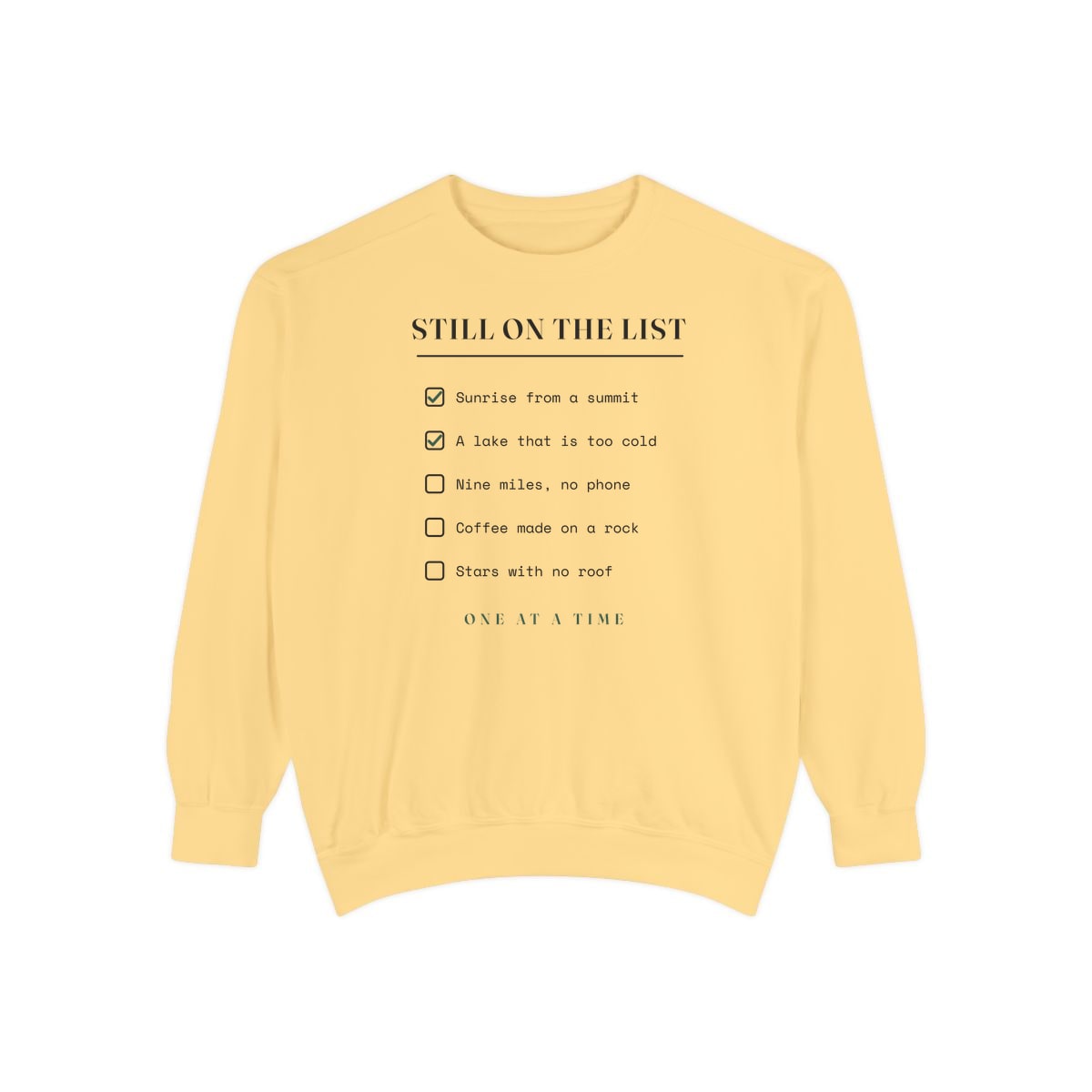 Still On The List, printed on a sweatshirt in Butter
