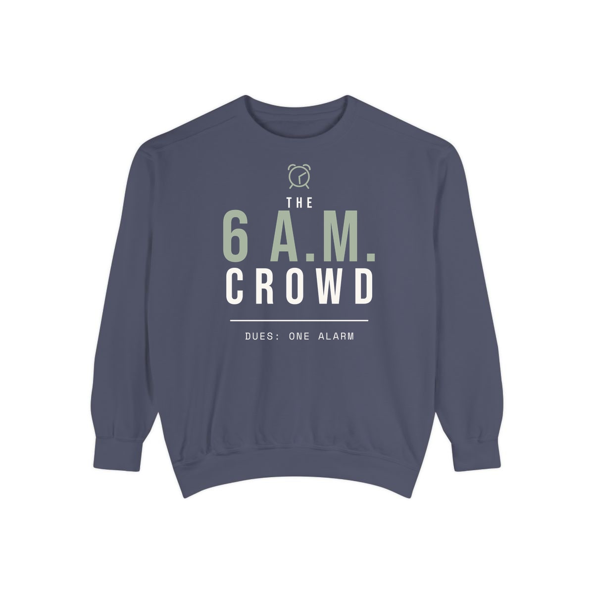The 6 A.M. Crowd, printed on a sweatshirt in Denim