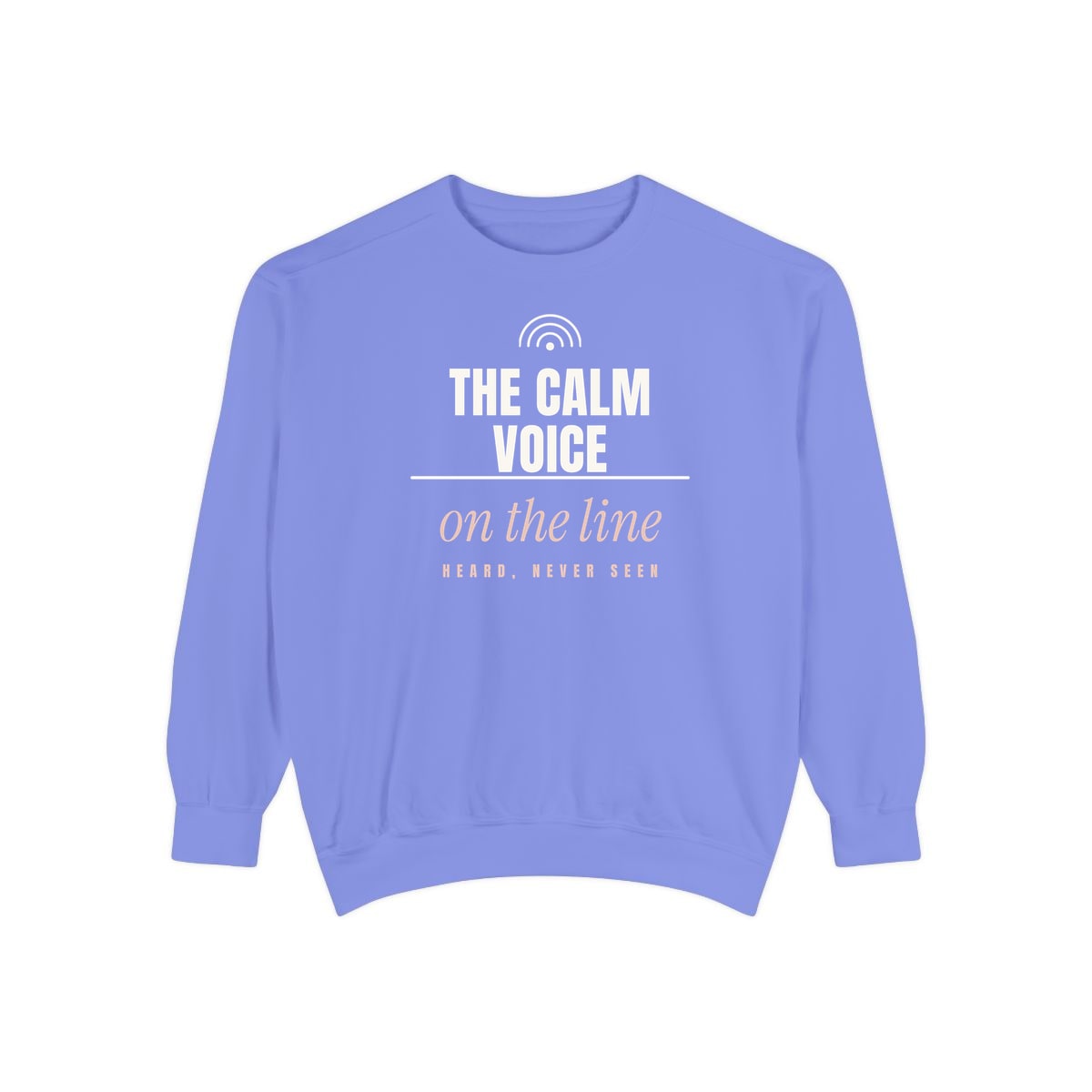 The Calm Voice On The Line, printed on a sweatshirt in Flo Blue