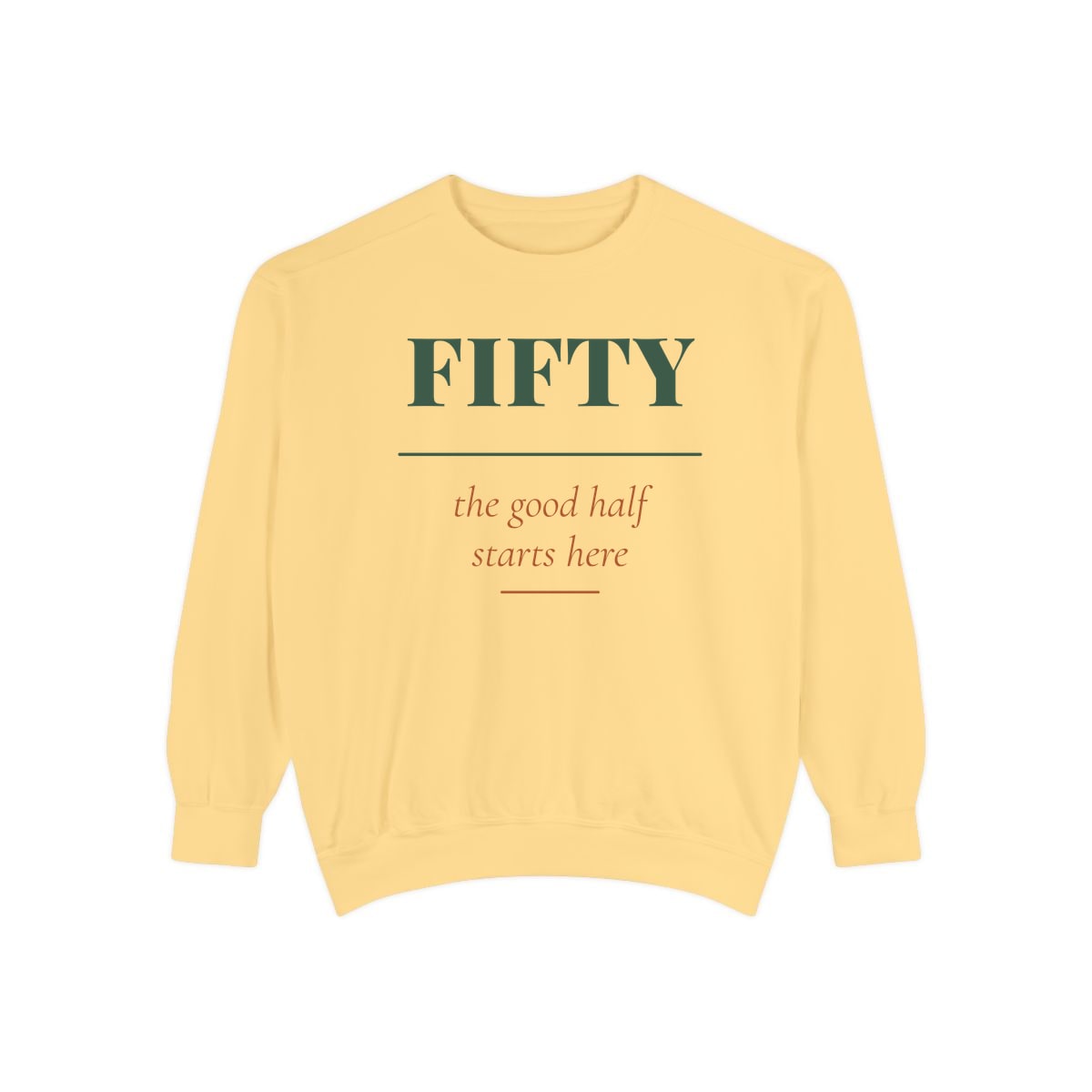 The Good Half, printed on a sweatshirt in Butter