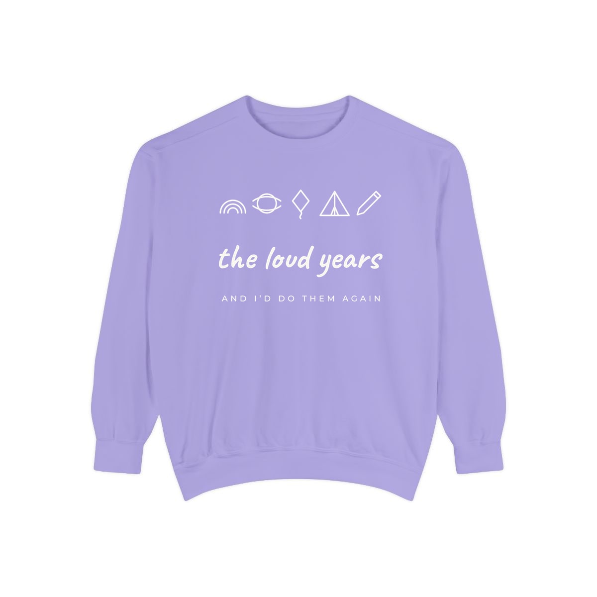 The Loud Years, printed on a sweatshirt in Violet