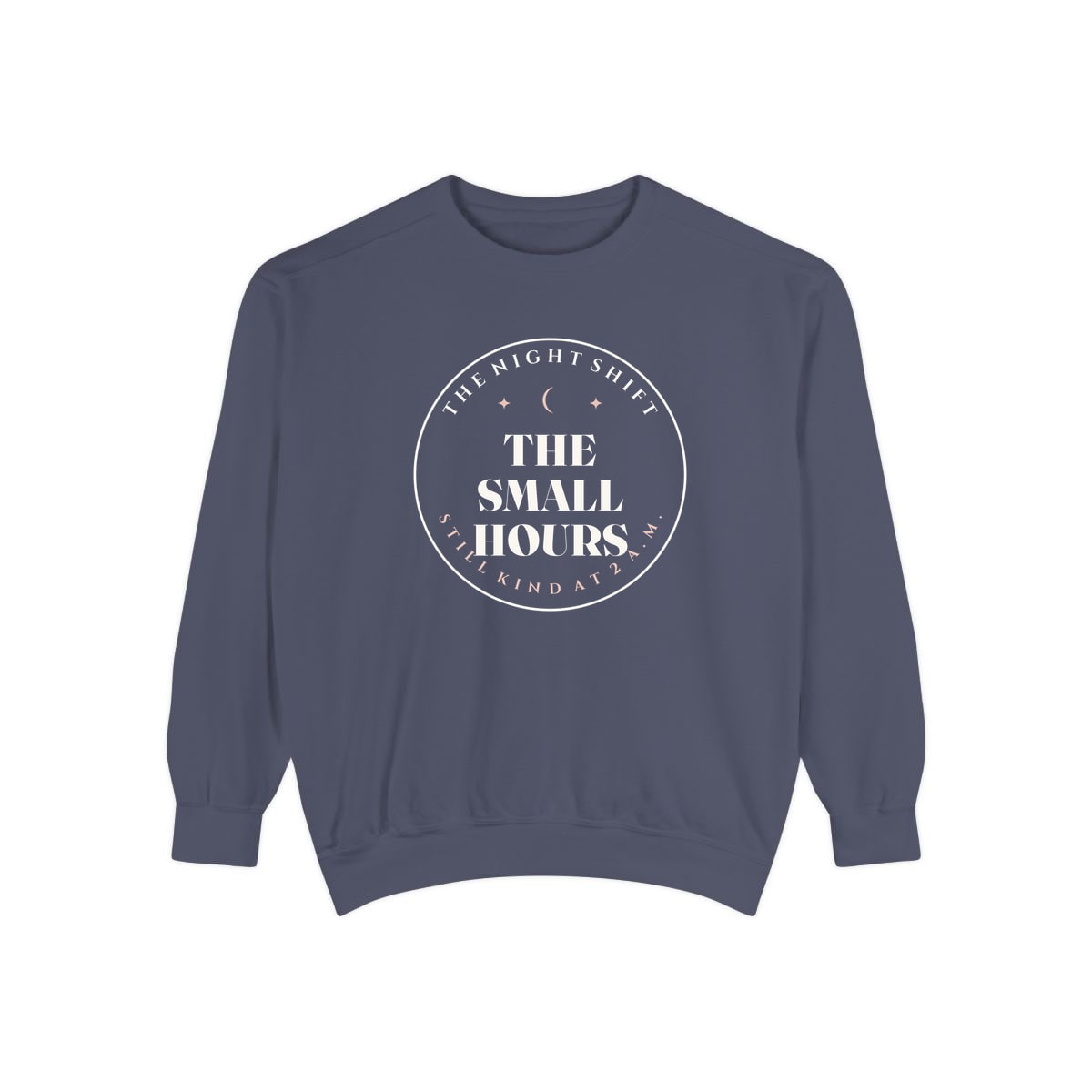 The Small Hours, printed on a sweatshirt in Denim
