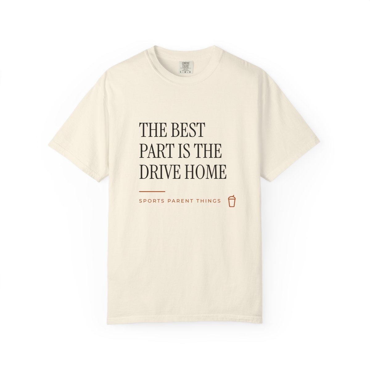 The Drive Home, printed on a Comfort Colors garment-dyed t-shirt in Ivory