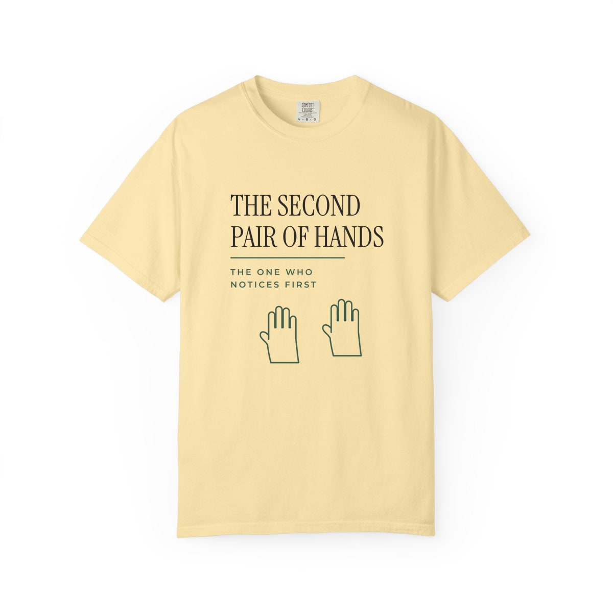 The Second Pair Of Hands, printed on a Comfort Colors garment-dyed t-shirt in Banana
