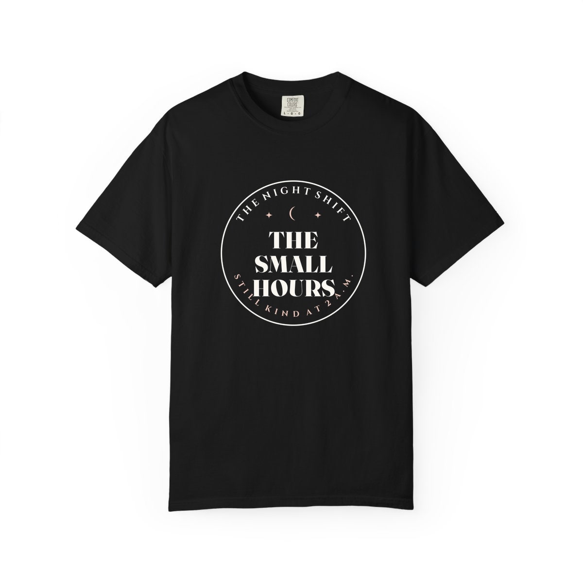 The Small Hours, printed on a Comfort Colors garment-dyed t-shirt in Black