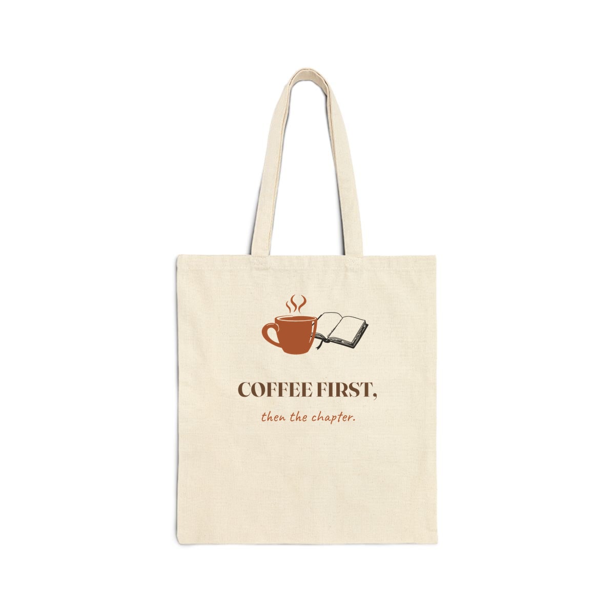 Coffee First, Then Chapter, printed on a tote bag in Natural