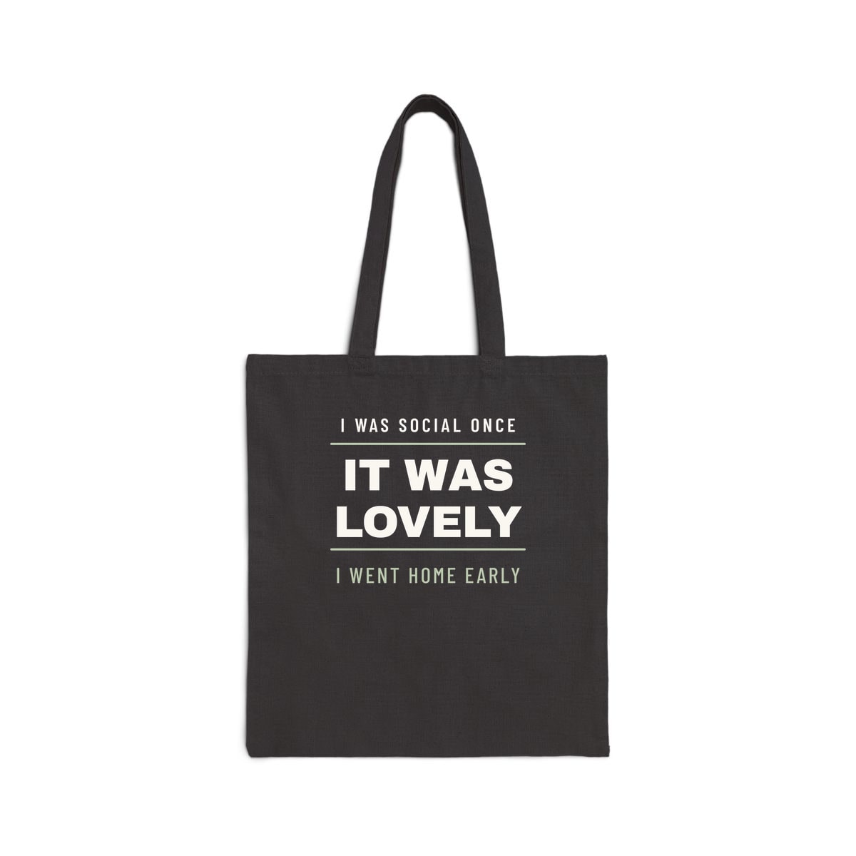 I Was Social Once, printed on a tote bag in Black