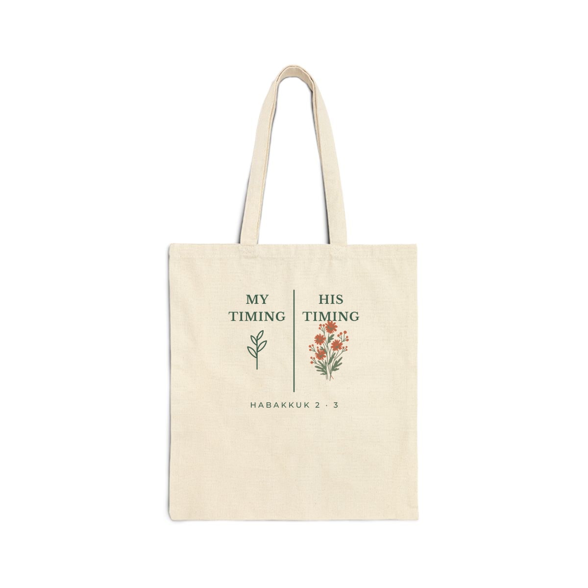 My Timing, His Timing, printed on a tote bag in Natural