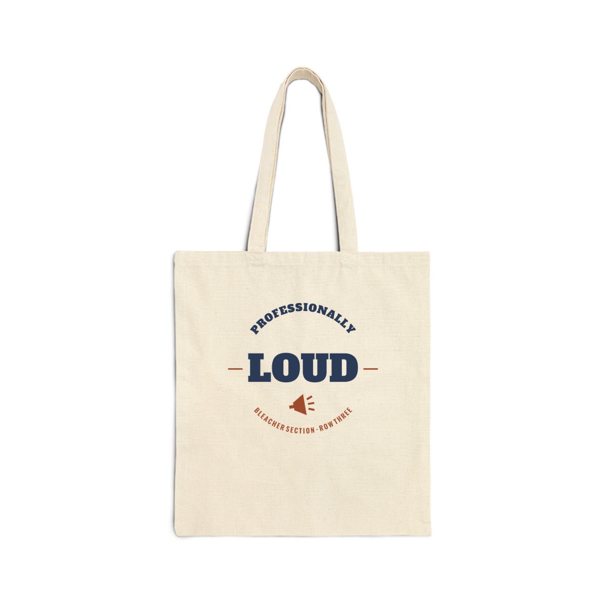 Professionally Loud, printed on a tote bag in Natural