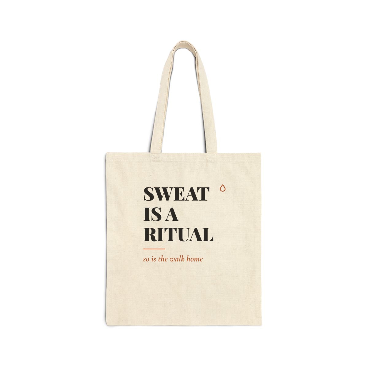 Sweat Is A Ritual, printed on a tote bag in Natural