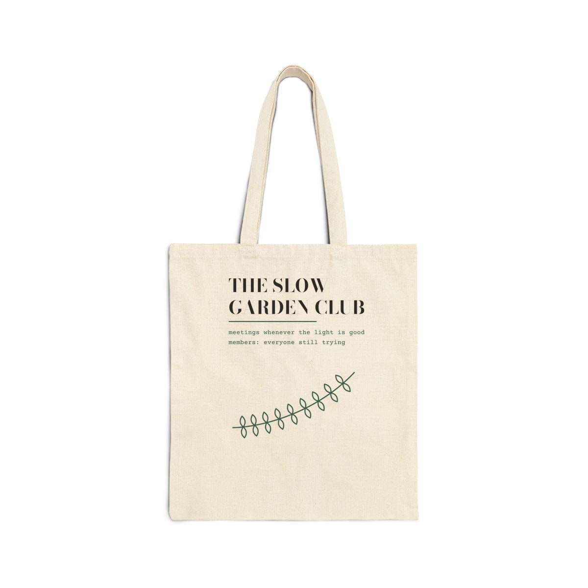 The Slow Garden Club, printed on a tote bag in Natural