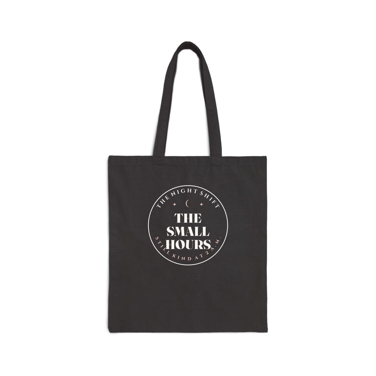 The Small Hours, printed on a tote bag in Black