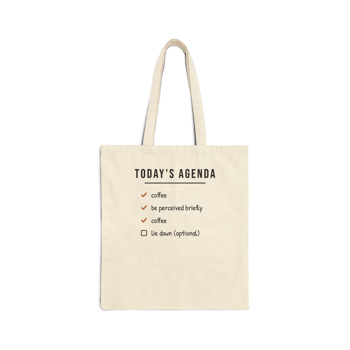 Today's Agenda, printed on a tote bag in Natural