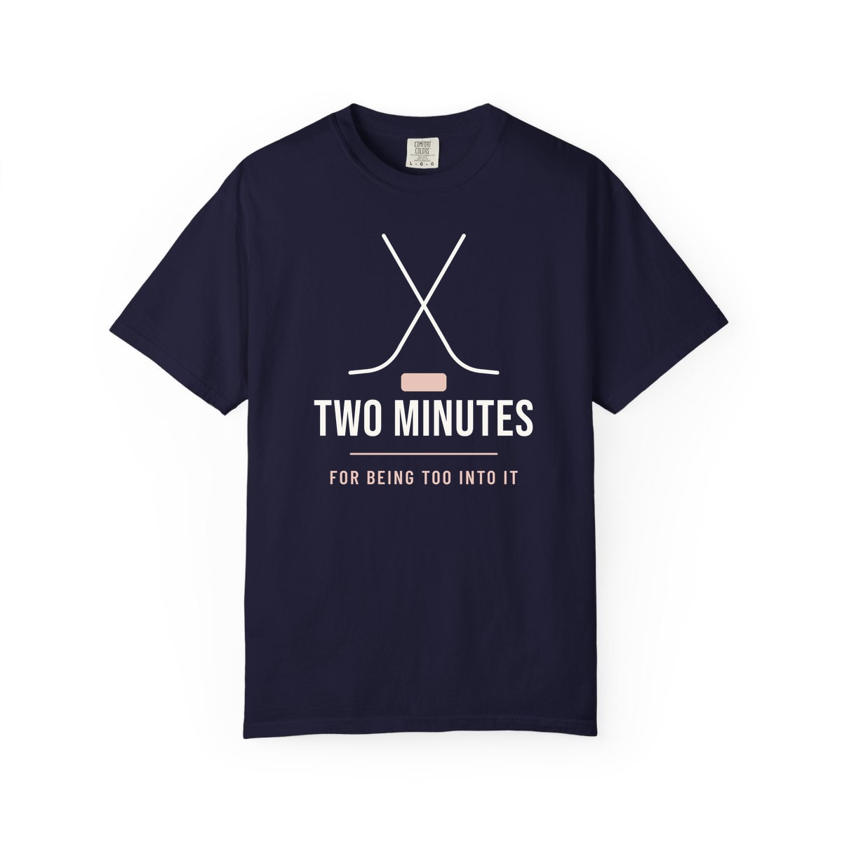 Two Minutes For Being Too Into It, printed on a Comfort Colors garment-dyed t-shirt in True Navy