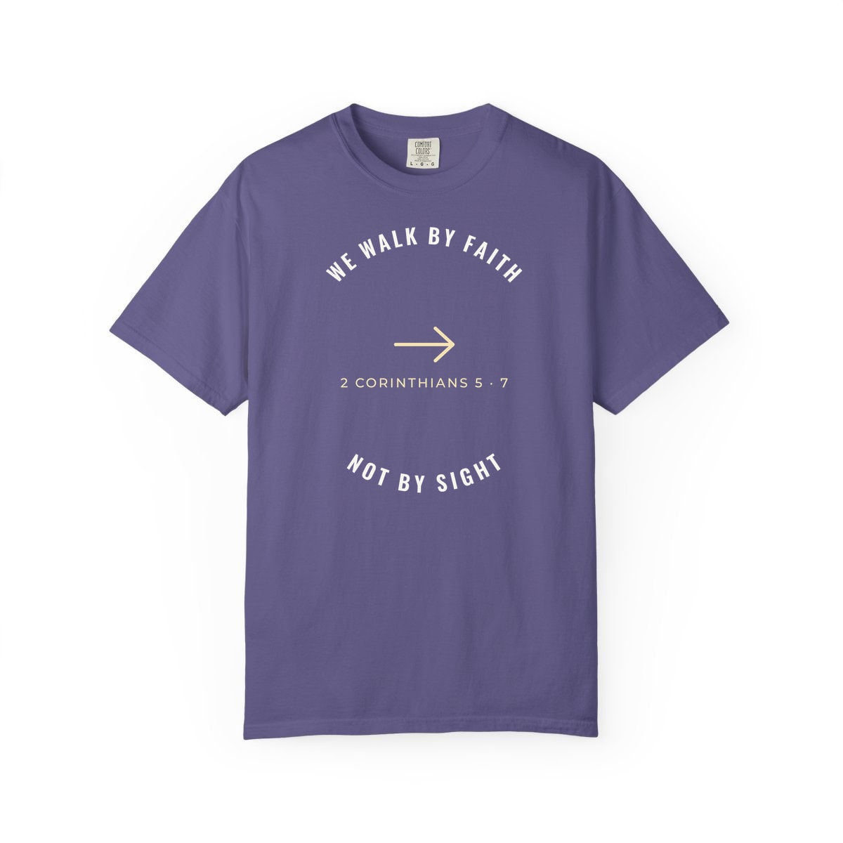 We Walk By Faith, printed on a Comfort Colors garment-dyed t-shirt in Grape