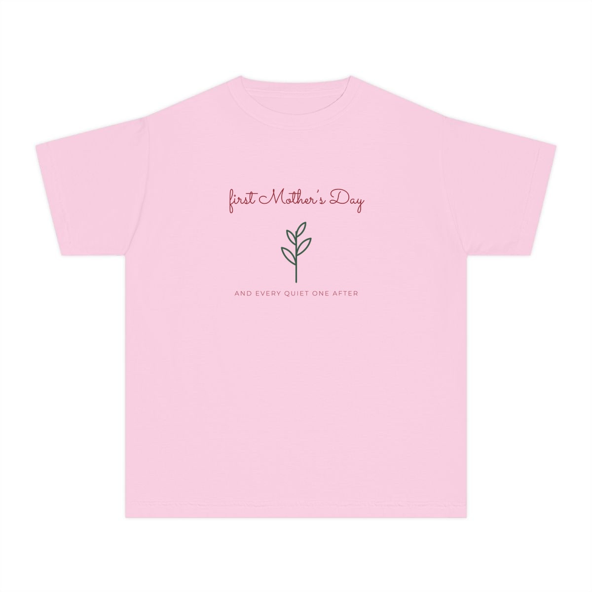 First Mother's Day Sprig, printed on a youth tee in Blossom