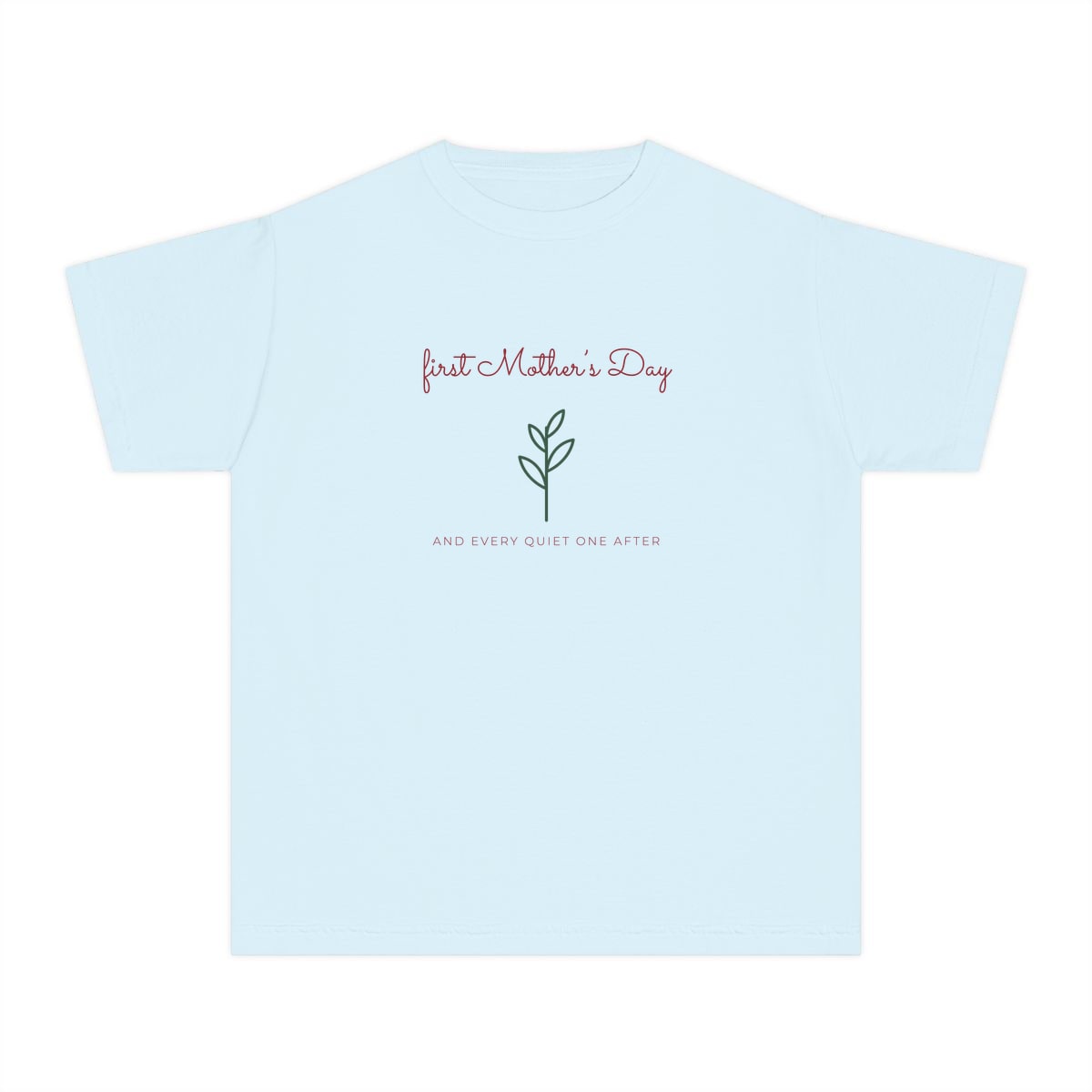 First Mother's Day Sprig, printed on a youth tee in Chambray