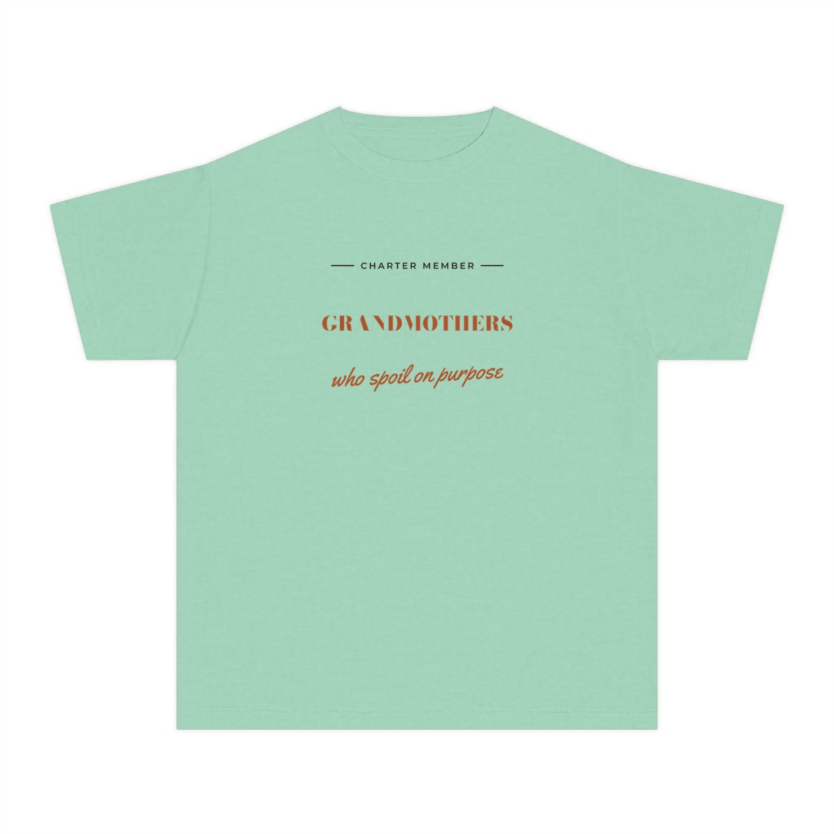 Grandmothers Who Spoil On Purpose, printed on a youth tee in Island Reef
