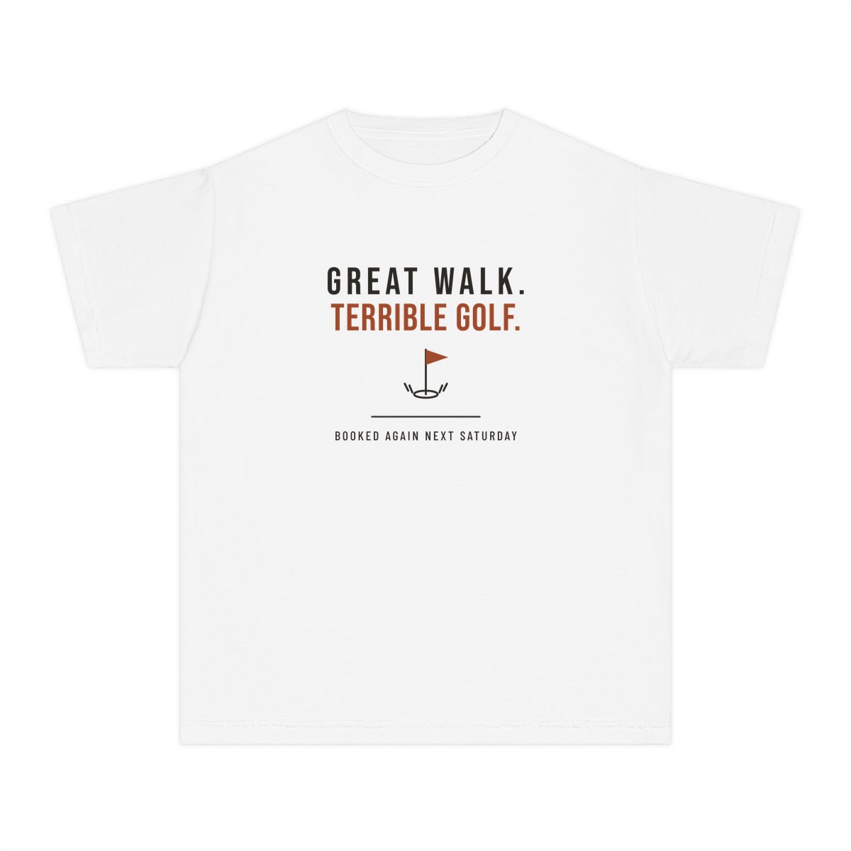 Great Walk, Terrible Golf, printed on a youth tee in White