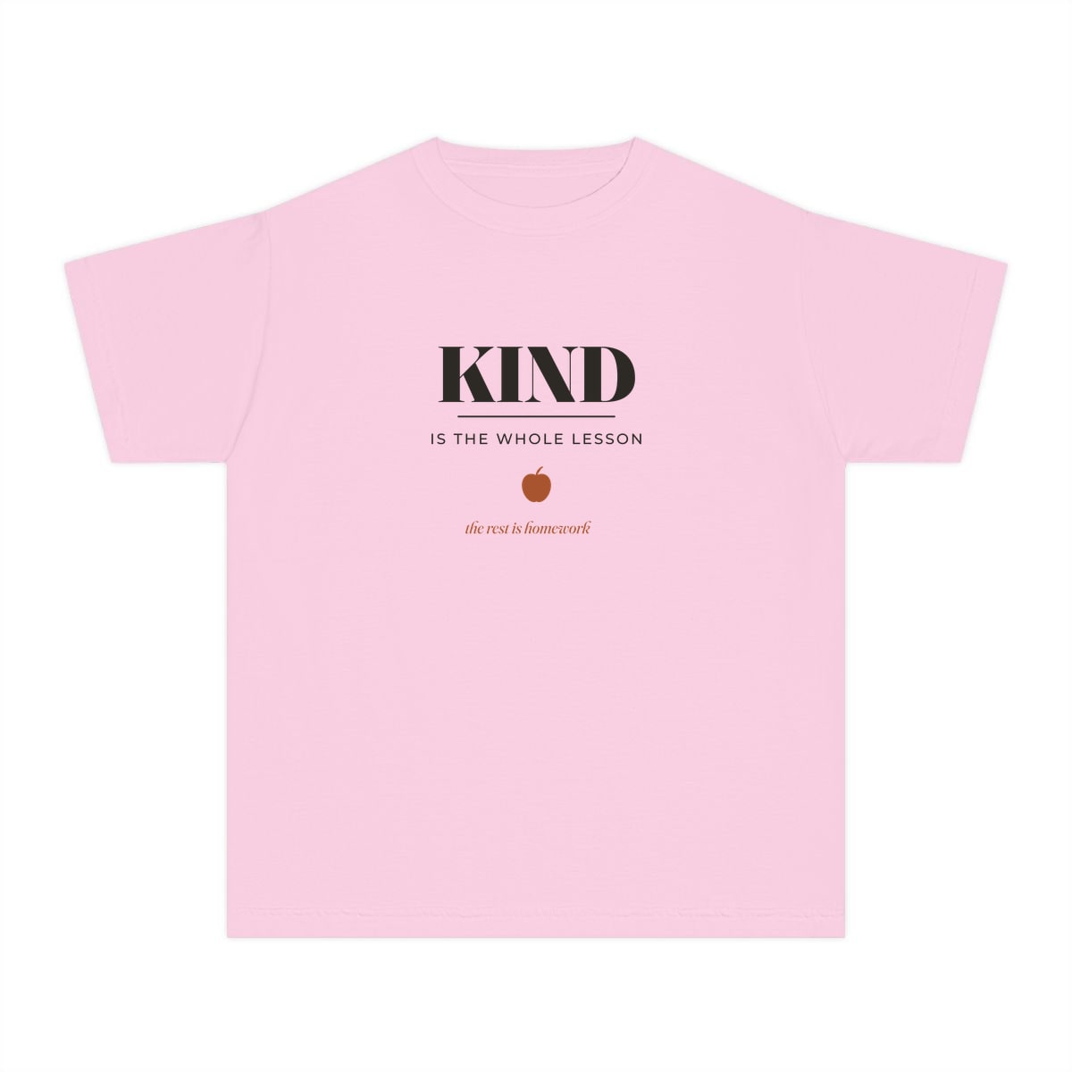 Kind Is The Whole Lesson, printed on a youth tee in Blossom