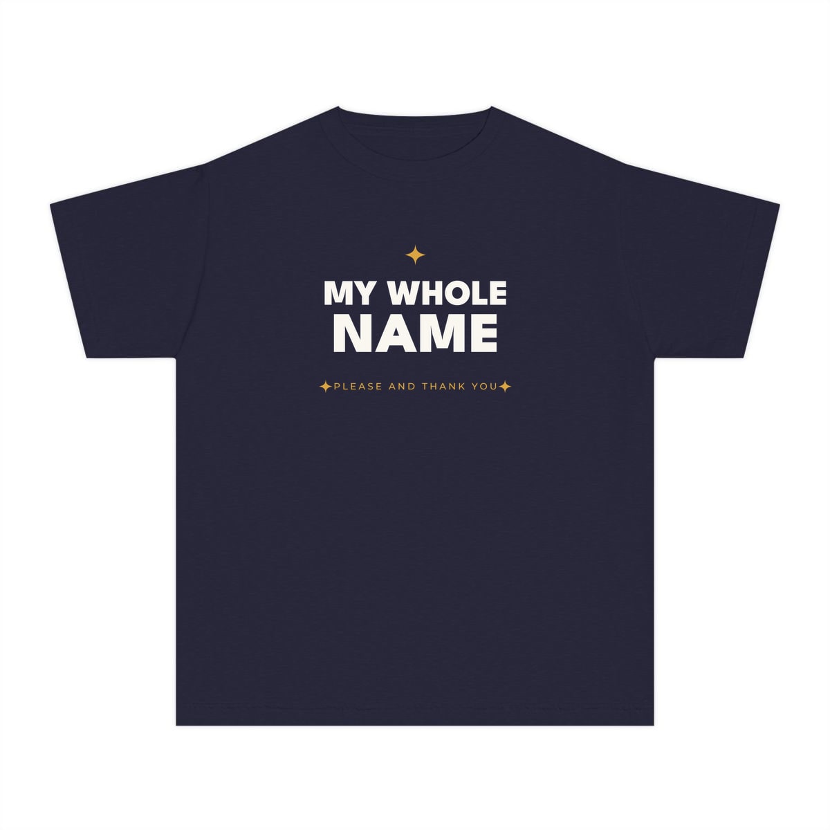My Whole Name, printed on a youth tee in True Navy