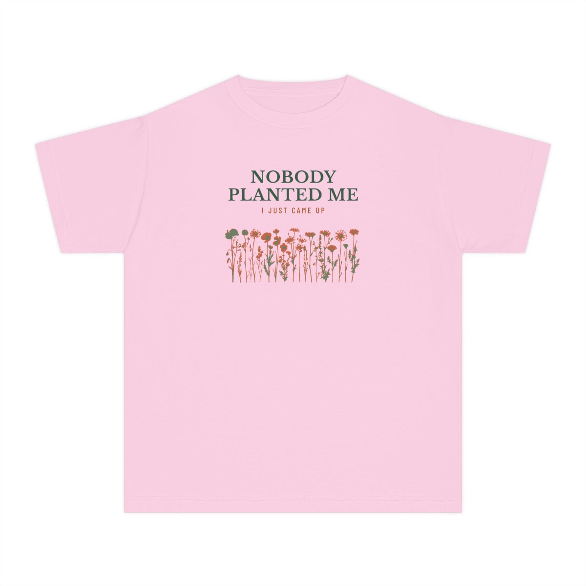 Nobody Planted Me, printed on a youth tee in Blossom