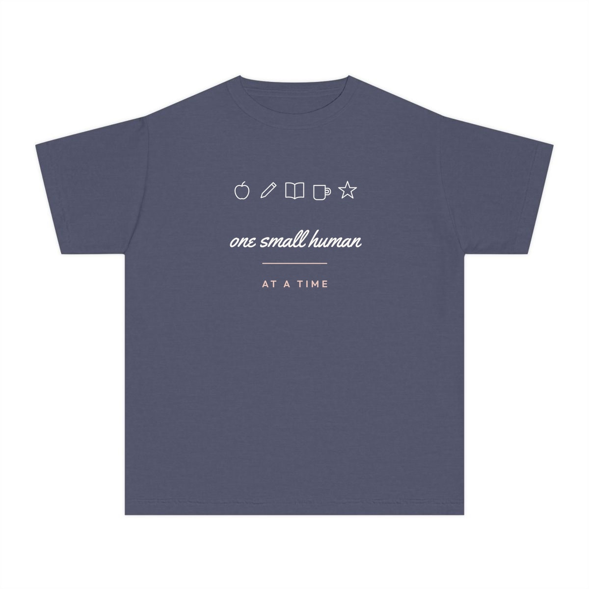 One Small Human At A Time, printed on a youth tee in Denim