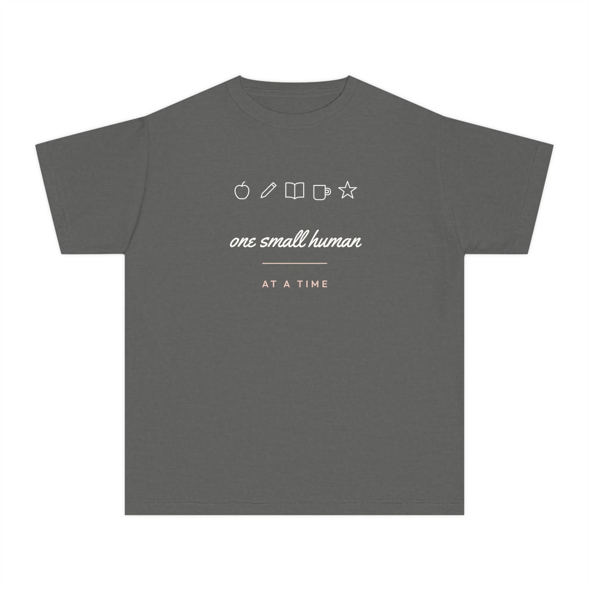 One Small Human At A Time, printed on a youth tee in Pepper
