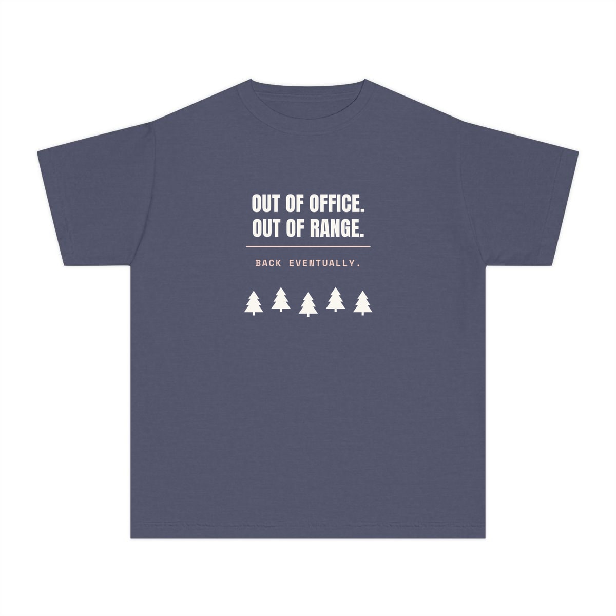 Out Of Office, Out Of Range, printed on a youth tee in Denim