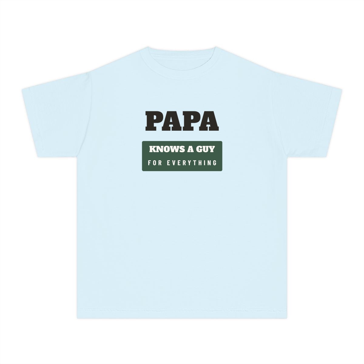 Papa Knows A Guy, printed on a youth tee in Chambray