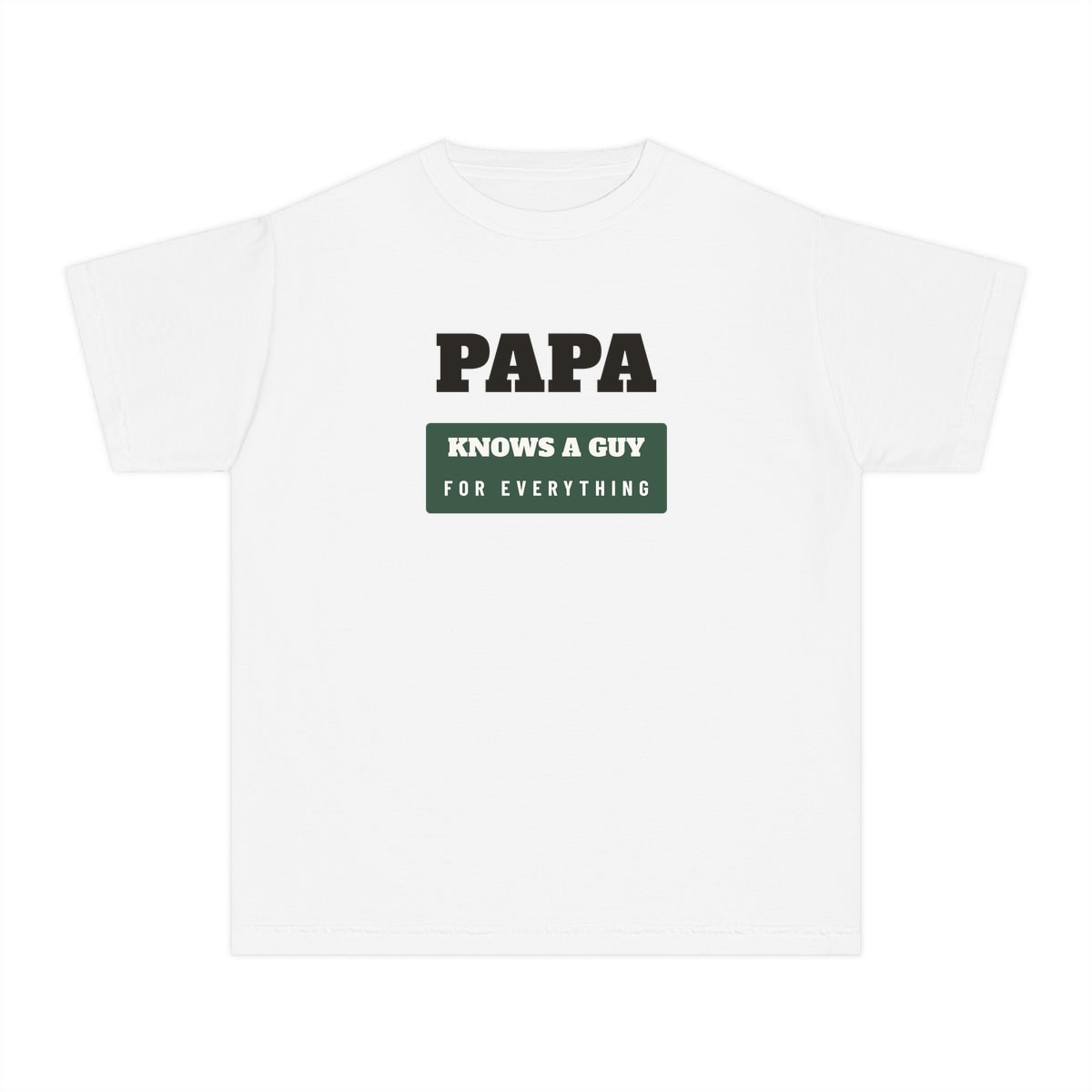 Papa Knows A Guy, printed on a youth tee in White